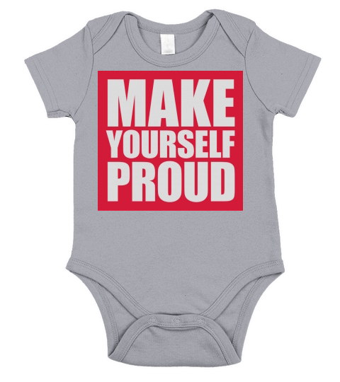 make yourself proud quote Short Sleeve Baby One-Piece