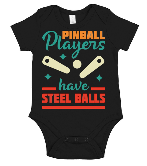Pinball Players Have Steel Balls Short Sleeve Baby One-Piece