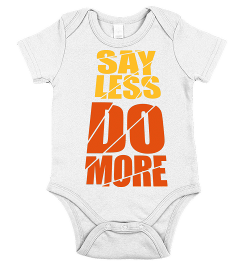 say less do more Short Sleeve Baby One-Piece