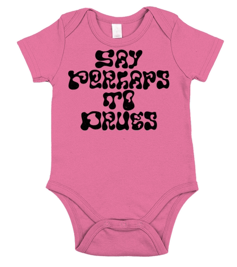 Say Perhaps To Drugs Vintage Short Sleeve Baby One-Piece