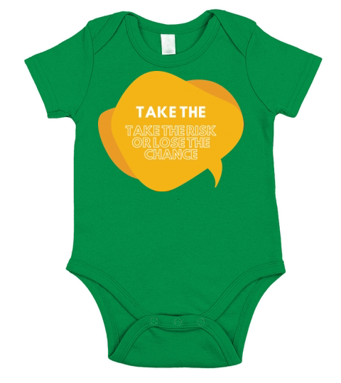 TAKE THE RISK OR LOSE THE CHANCE Short Sleeve Baby One-Piece