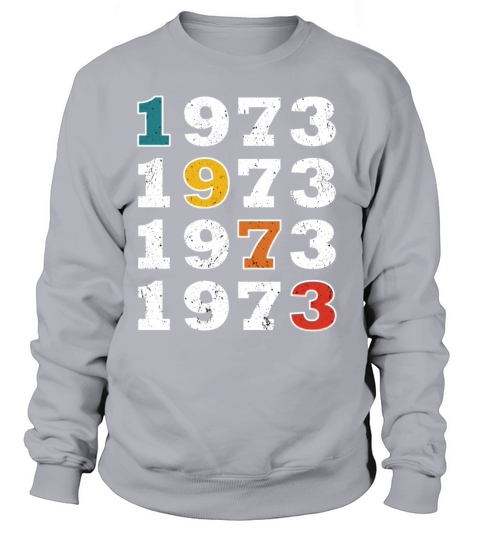 50th birthday vintage 1973 retro vintage style Sweatshirt Unisex