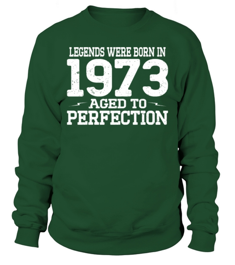 50th birthday vintage legends were born in 1973 Sweatshirt Unisex