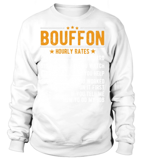 Bouffon Hourly Rates Sweatshirt Unisex