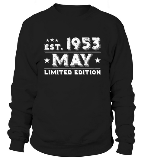 Est May 1953 - Birthday Present - Vintage Sweatshirt Unisex