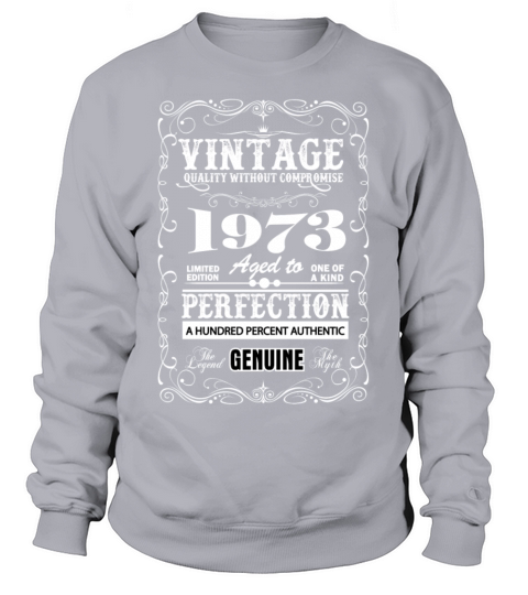 Premium Vintage 1973 Aged To Perfection Sweatshirt Unisex