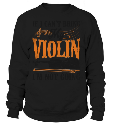 Violin Violinist Vintage If I Sweatshirt Unisex