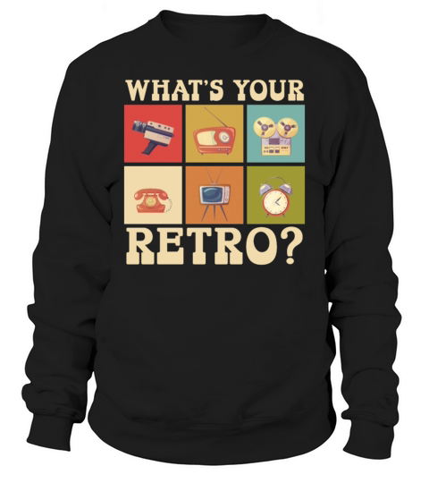 Whats Your Retro Party Vintage 80s 90s Classic Sweatshirt Unisex