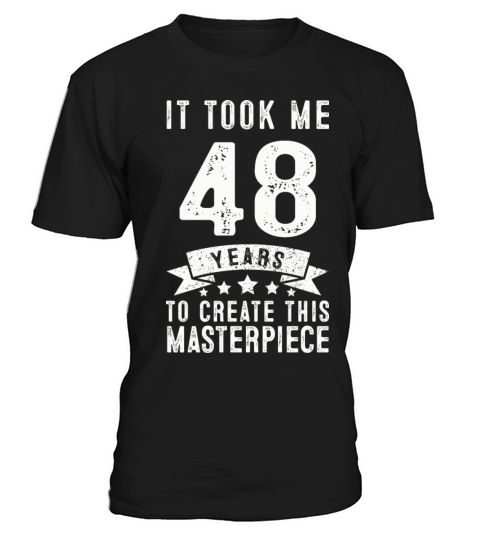 Funny 48 Years Old 1973 T Shirt 48th Birthday Gift T-Shirt Unisex