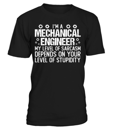 Funny Mechanical Engineer Quote Cool Mechanical T-Shirt Unisex