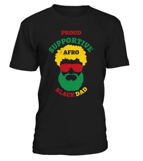 proud supportive black dad T-Shirt Unisex