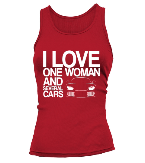 Funny Car Guy Gift - I Love One Woman And Several Tank top Woman