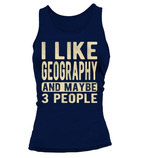 Geography Saying Tank top Woman