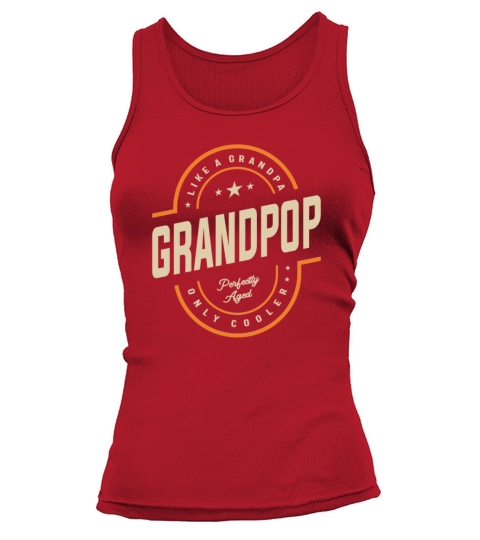 Grandpop Like a Grandpa Only Cooler Funny Tank top Woman