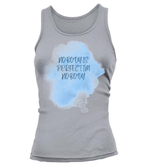 NOBODY IS PERFECT IM NOBODY Tank top Woman