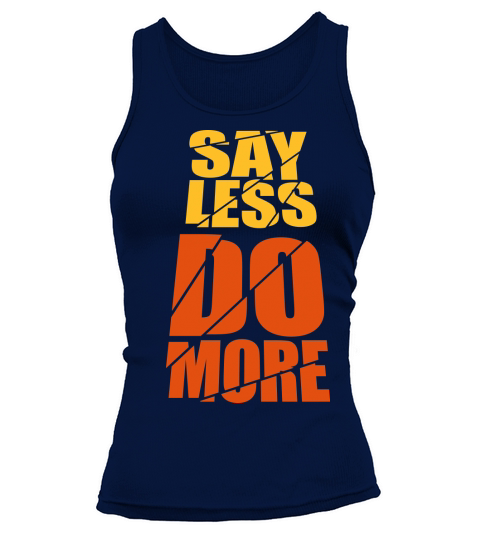 say less do more Tank top Woman
