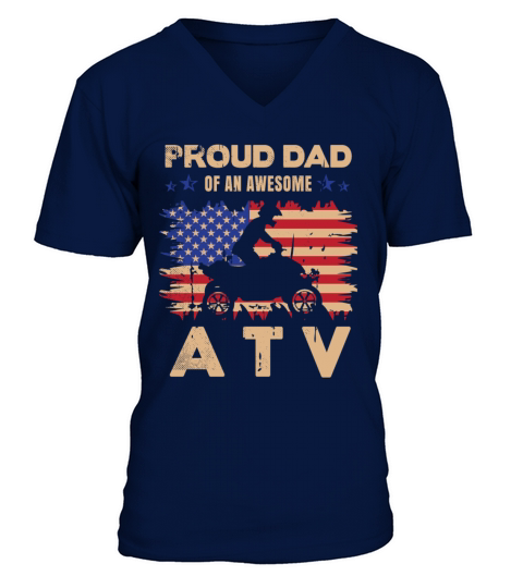 all terrain vehicles PROUD DAD mixed with vintage V-Neck T-shirt
