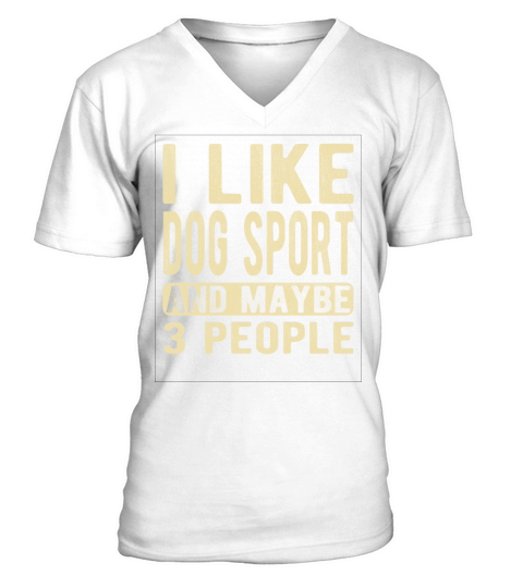 Dog sport Saying V-Neck T-shirt