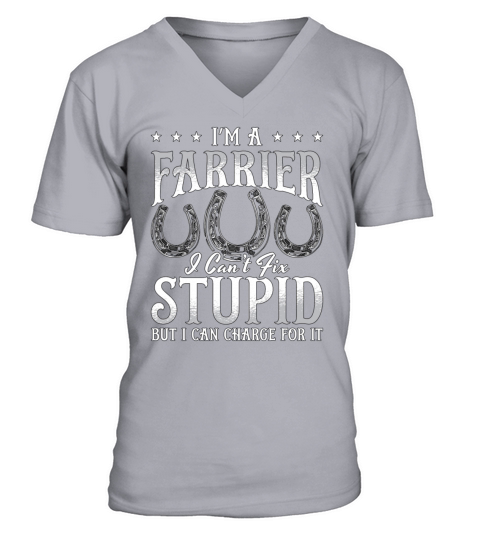 Farrier Im A Farrier i Cant Fix Forging Farriers V-Neck T-shirt