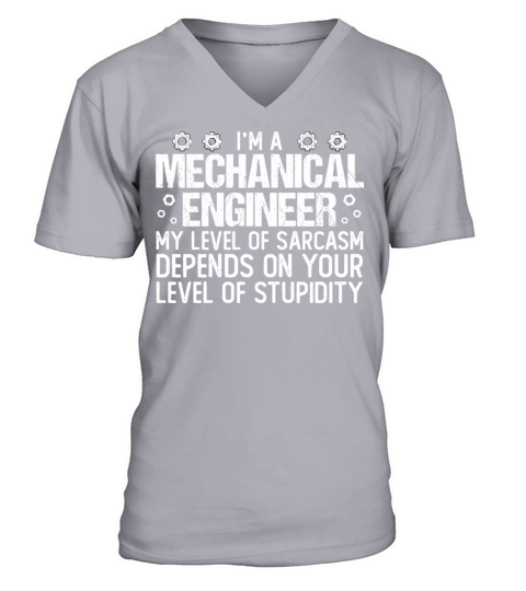Funny Mechanical Engineer Quote Cool Mechanical V-Neck T-shirt