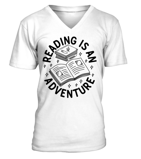 Reading Is An Adventure Book Lover Book Quote Read V-Neck T-shirt