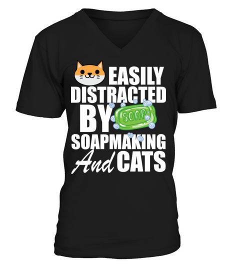 Soap Maker Easily Distracted By Soapmaking And Cat V-Neck T-shirt