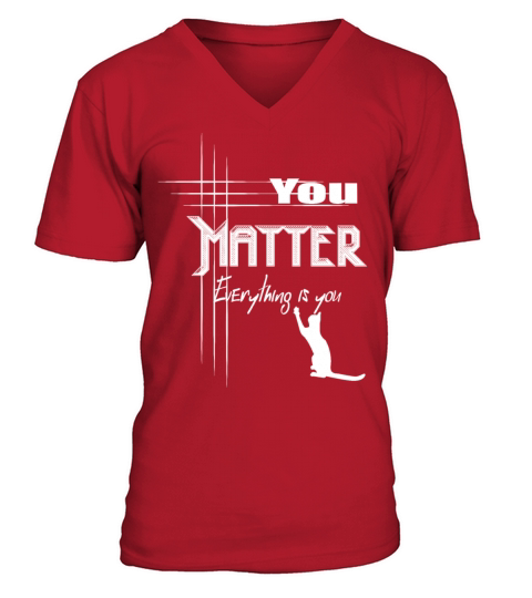 you matter V-Neck T-shirt