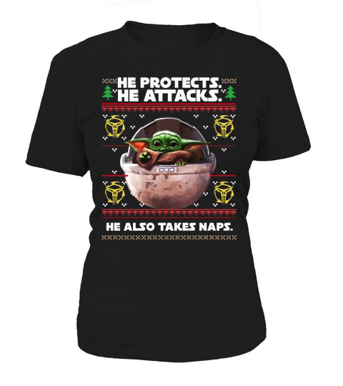 Baby Yoda he protects he attacks he also takes naps Christmas sweater Women's T-Shirt