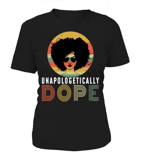 Black Girl Unapologetic Black History Month Women's T-Shirt