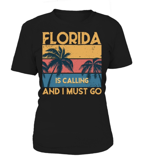 Florida Is Calling And I Must Go Vintage Retro Des Women's T-Shirt