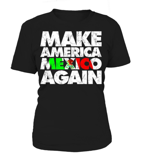 Make America Mexico Again Women's T-Shirt