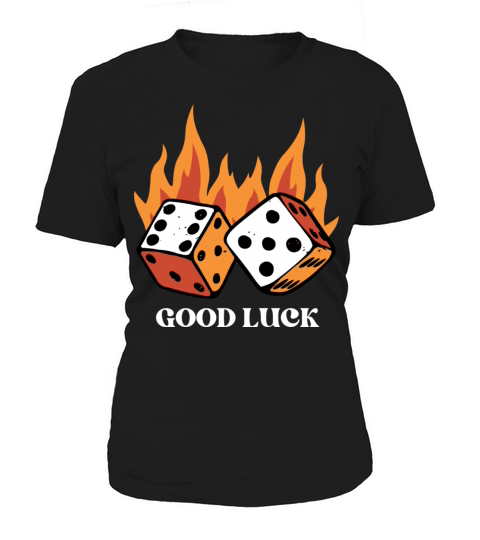 Simple Fiery Dice Illustration Quote Women's T-Shirt