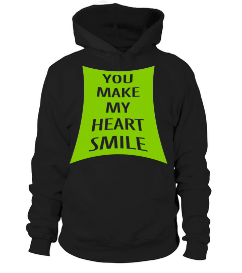make my heart smile Hoodie Unisex