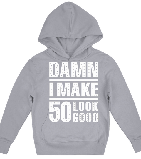 50th birthday - Damn I Make 50 Look Good 50th Bi Kids Hoodie