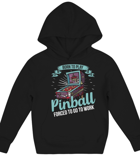 Born To Play Pinball Kids Hoodie
