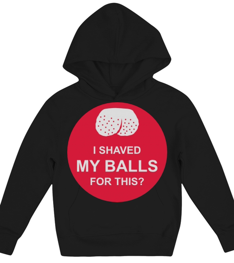 I shaved my balls Kids Hoodie