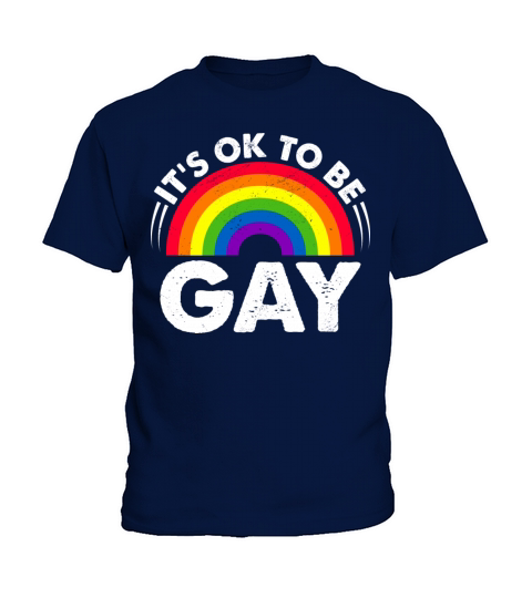 Its Ok To Be Gay LGBTQ Support Rainbow Pride Kids T-Shirt