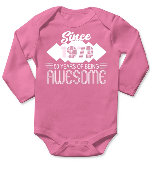 Awesome Since 1973 Birthday Retro Sayings Long Sleeve Baby One-Piece