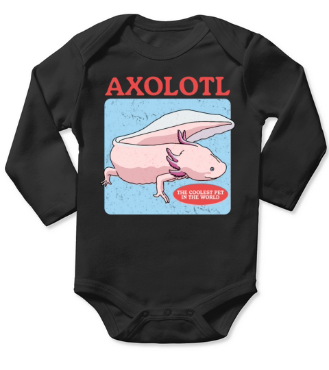 Axolotl The Coolest Pet Axolotls Lover Long Sleeve Baby One-Piece