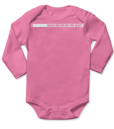 break her bed quote Long Sleeve Baby One-Piece