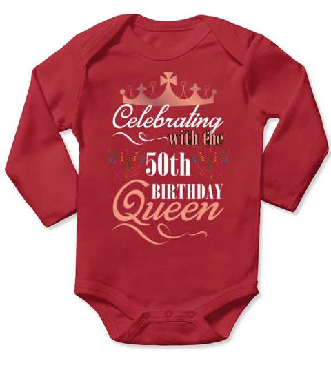 Celebrating With The 50th Birthday Queen Long Sleeve Baby One-Piece