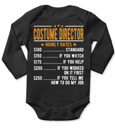 Costume Director Hourly Rates Long Sleeve Baby One-Piece