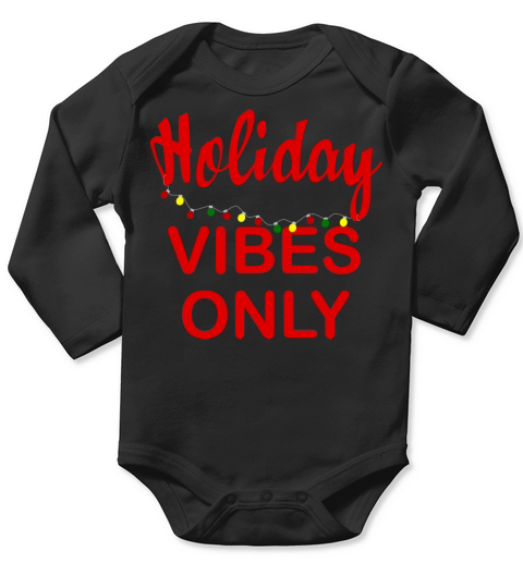 Holiday vibes only Long Sleeve Baby One-Piece