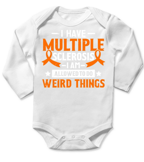 I Have Multiple Sclerosis Warrior Orange Ribbon Long Sleeve Baby One-Piece