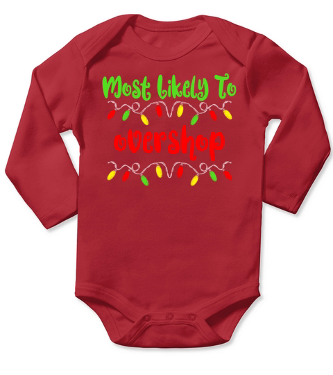 Most Likely To Christmas Overshop Family Christmas Long Sleeve Baby One-Piece