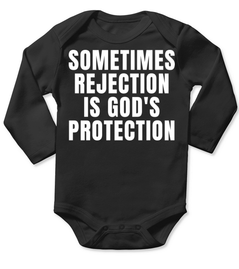 Sometimes Rejection Is Gods Protection Christian Long Sleeve Baby One-Piece
