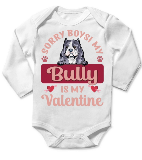 Sorry Boys My Bully Is My Valentine Long Sleeve Baby One-Piece