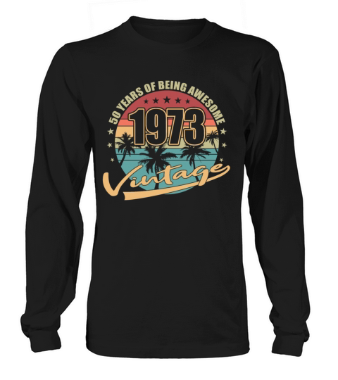 50th birthday vintage 1973 50 years Long sleeved Unisex