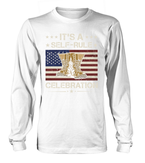 America Its A Self Rule Celebration Army Veteran Long sleeved Unisex