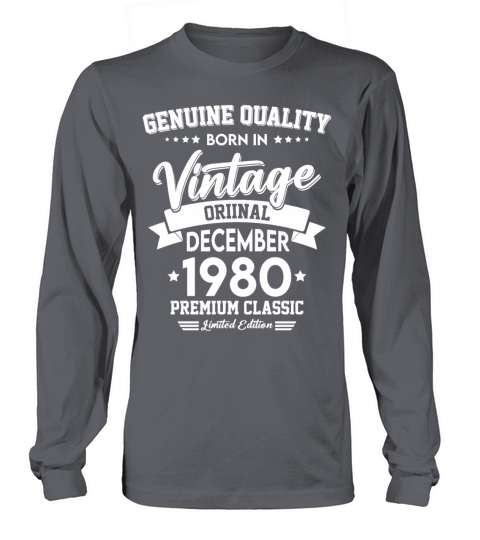 Born In December 1980 Original Vintage Long sleeved Unisex